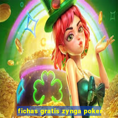 fichas gratis zynga poker